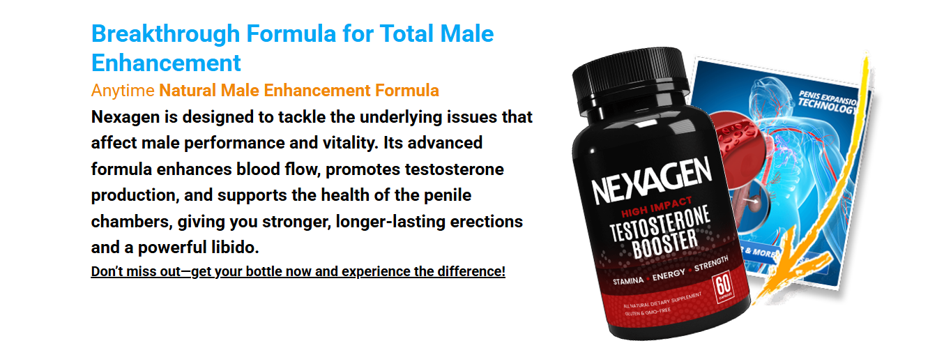 Nexagen Male Enhancement